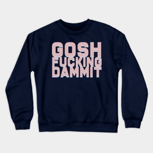 GOSH Crewneck Sweatshirt